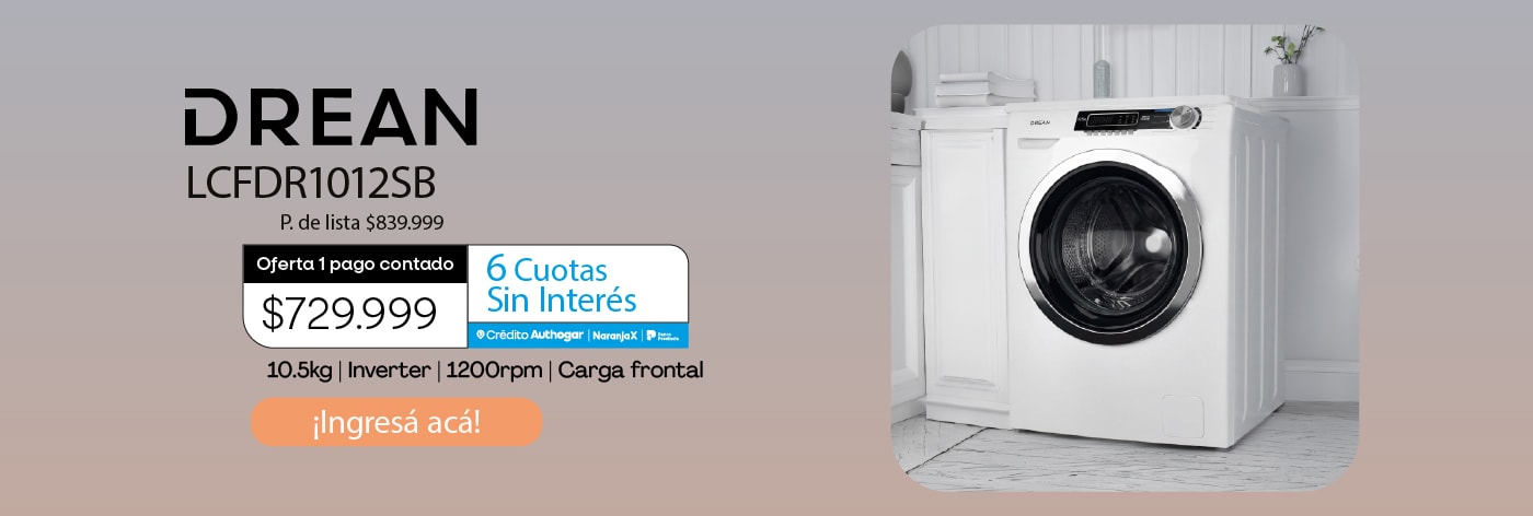 DREAN LCFDR1012SB P. de lista $839.999 Oferta 1 pago contado $729.999 6 Cuotas Sin Interés Crédito Authogar Naranja X 10.5kg Inverter 1200rpm Carga frontal ¡Ingresá acá!